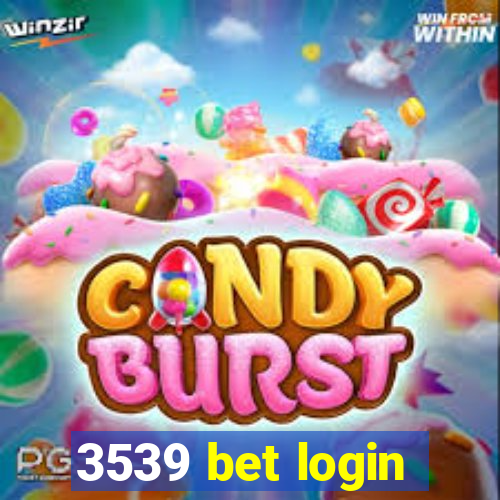 3539 bet login